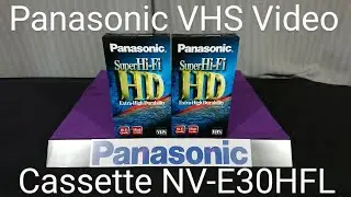 Panasonic VHS Video Cassette NV-E30HFL 001