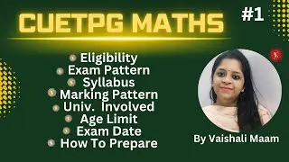 CUET PG Full Information |CUET PG MATHS Syllabus|Eligibility|Exam Date|CUETPG update by Vaishali mam