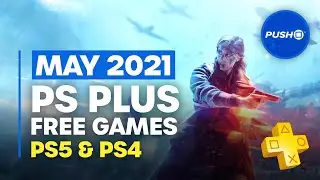 FREE PS PLUS GAMES ANNOUNCED: May 2021 | PS5, PS4 | Full PlayStation Plus Lineup