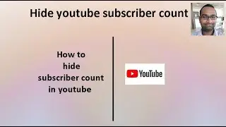 how to hide youtube subscriber count | how to disable subscriber count in youtube | subscriber count