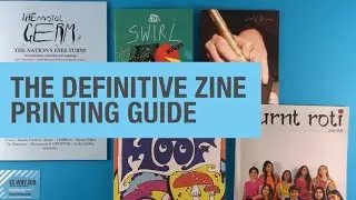 The Definitive Zine Printing Guide at Ex Why Zed 