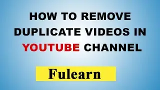 How To Remove Duplicate Videos in YouTube channel 2020 New Update