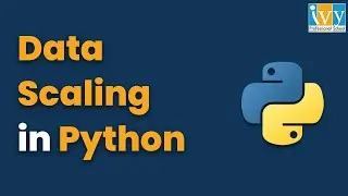 Data Scaling in Python | Minmax Scaler |Standard Scaler|Robust Scaler |Python Tutorial| IvyProSchool