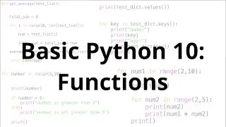 Python Basics 10: Functions
