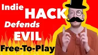 Indie HACK Defends Evil Free To Play Game Design