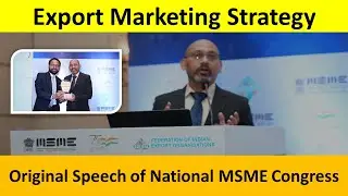 Export Marketing Strategies | Original Speech in National MSME Congress | With Oman Delegates|