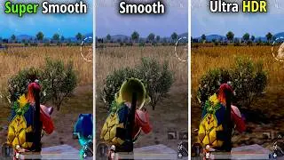 PUBG - Ultra HDR vs Smooth vs Super Smooth First time on Youtube