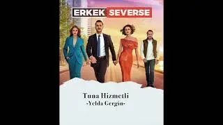 ERKEK SEVERSE - YELDA GERGİN [Original Audio]
