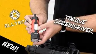 The NEW (2023) ELLTECH Torque Screwdriver - Quickfire Review