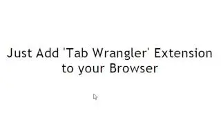 How to Close Inactive Tabs Automatically?