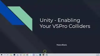 Unity - Enabling Your VSPro Colliders