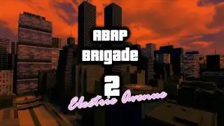 ABAP Brigade 2 - Electric Avenue