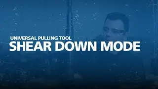 Universal Pulling Tool - How to switch to Shear Down position