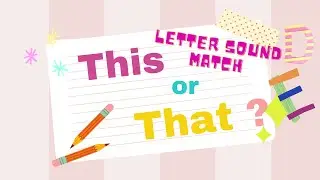 This or That? - Letter Sound Match ! - Letters D and E -Brain Break | Movement Activity and Literacy