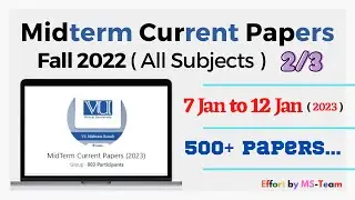 Midterm Current Papers Fall 2022 || Current Papers 2023 || ALL SUBJECT / Part-02 || by MS Rehman 