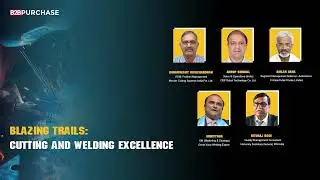 BLAZING TRAILS CUTTING & WELDING EXCELLENCE | Panel Discussion | B2B Purchase Magazine
