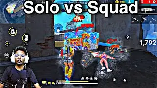 SOLO VS SQUAD GAMEPLAY | PRO TO NOOB JOURNEY | FREE FIRE