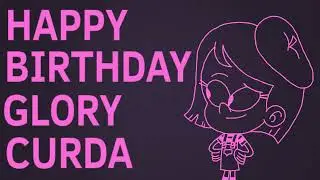 Happy Birthday Glory Cruda