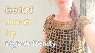 How to Crochet an easy summer trend mesh top. Easy pattern for beginners.