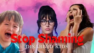 Shaming Disabled Kids (Short)