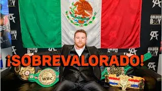 Canelo: el boxeador mas sobrevalorado de esta epoca