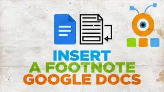 How to Insert a Footnote in Google Docs
