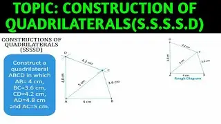 How to Construct a Quadrilateral When Four Sides and One Diagonal are Given (S.S.S.S.D) Class 7,8,9