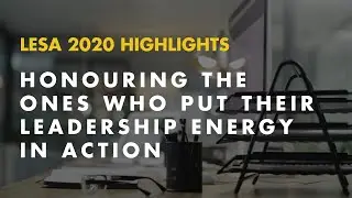 LESA 2020 HIGHLIGHTS: Honouring the ones who put their Leadership Energy in Action | ASB Iclif