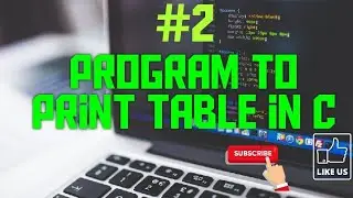 program to print table in c/printing table in c in hindi/c programs to build logic/