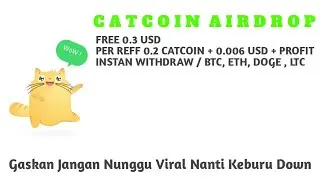 🚀 CATCOIN AIRDROP 💰 FREE 0.3 USD 👥 PER REFF 0.2 CATCOIN + 0.006 USD + PROFIT 🏛️ INSTAN WITHDRAW