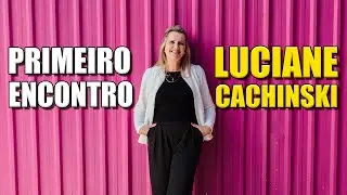 Encontro com Luciane Cachinski