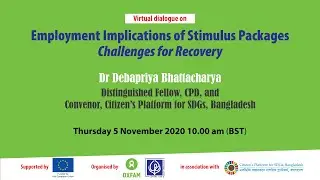 Debapriya Bhattacharya on Employment Implications of Stimulus Packages