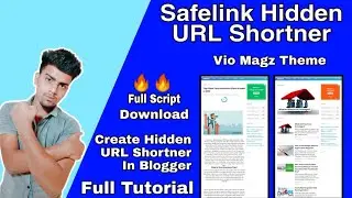 Create Hidden Url Shortner In Blogger | Vio Magz Safelink Hidden Url Shortner Script + Installation