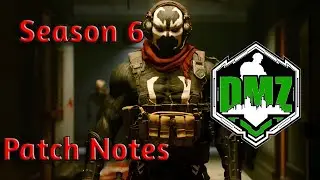 DMZ Season 6 Patch Notes! DMZ is FUN AGAIN!