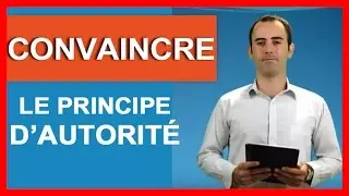 Technique de Vente : comment convaincre un client avec le principe d'autorité ?