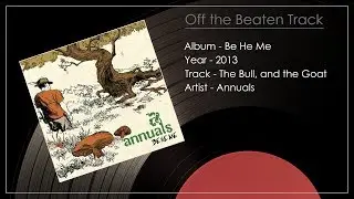 The Bull, and the Goat - Annuals