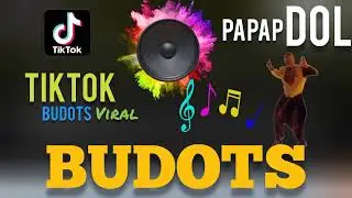 PAPAP DOL BUDOTS TIKTOK VIRAL2024
