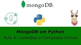 MongoDB com Python (4) - Conexões e Comandos Iniciais
