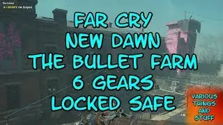Far Cry New Dawn The Bullet Farm 6 Gears Locked Safe