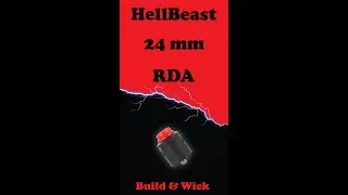 HellBeast 24mm RDA - Building and wicking #shorts
