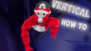 How to vertical in gorilla tag |I'm back.