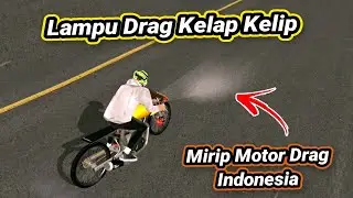 Lampu Motor Drag Kelap Kelip - GTA San Andreas