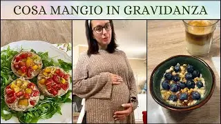 COSA MANGIO IN UN GIORNO IN GRAVIDANZA | Episodio 1 - Eleonora Home