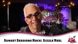 Sunset Sessions Rock! Sizzle Reel