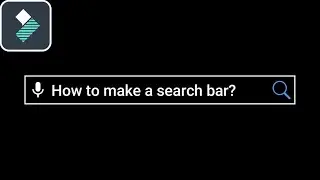 How to make a Search Bar Animation in Filmora!