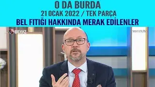 O da Burda 21 Ocak 2022