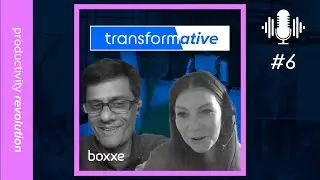 Will automation change the way we think about work? | transformative boxxcast | S1 E6
