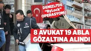 Denizli’de 8 avukat gözaltına alındı - Denizli Haber - HABERDENİZLİ.COM