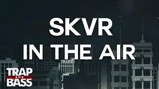 SKVR - In The Air (feat. EXPSR & Katrīna Kreile)