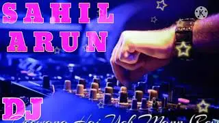SAHIL DJ ARUN Max